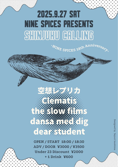 2025.09.27. "SHINJUKU CALLING - NINE SPICES 18th anniversary - "（東京）