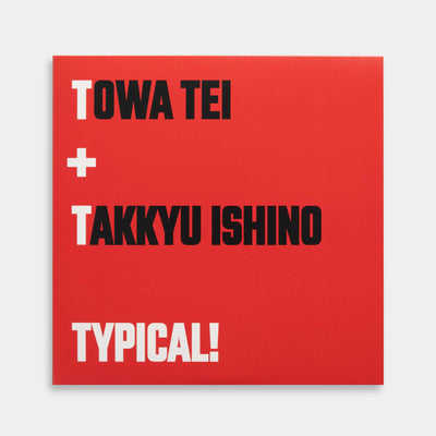 TOWA TEI feat. TAKKYU ISHINO 「TYPICAL!」【レコード】